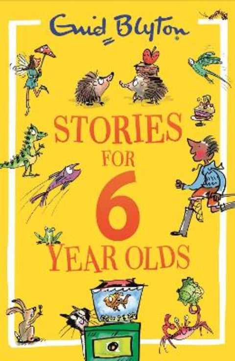 Stories for Six-Year-Olds by Enid Blyton - 9781444977622