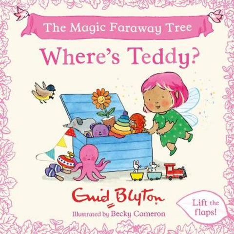 The Magic Faraway Tree: Where's Teddy? by Enid Blyton - 9781444981490