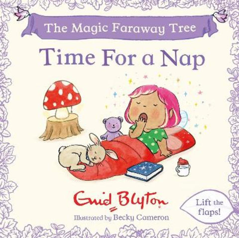 The Magic Faraway Tree: Time For a Nap by Enid Blyton - 9781444981506
