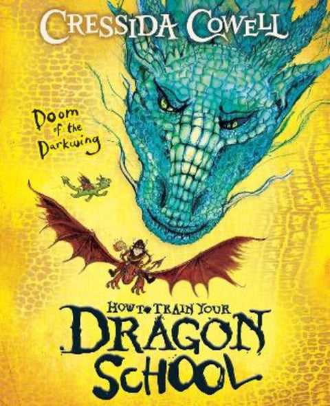How To Train Your Dragon School: Doom of the Darkwing by Cressida Cowell - 9781444981926