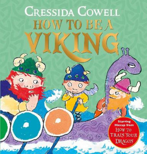 How to be a Viking by Cressida Cowell - 9781444982084
