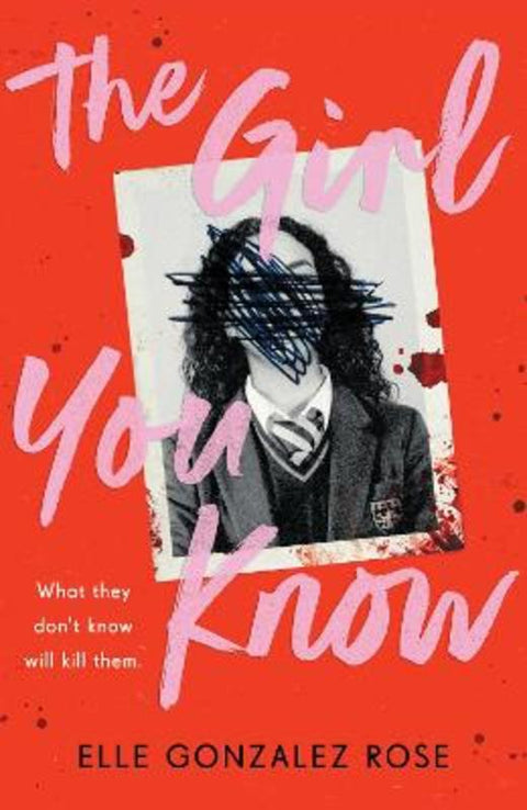 The Girl You Know by Elle Gonzalez Rose - 9781444982176