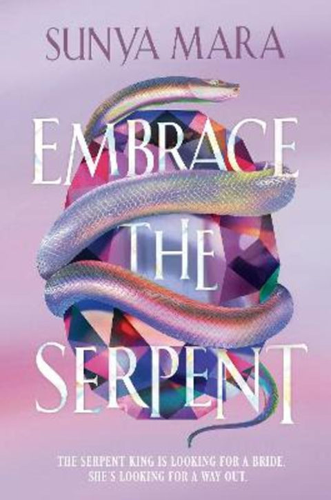 Embrace the Serpent by Sunya Mara - 9781444983067