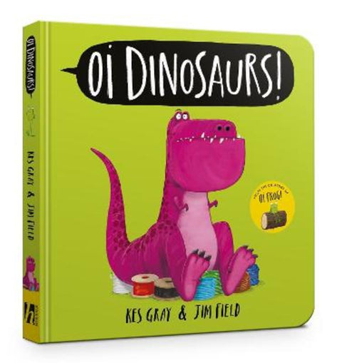 Oi Dinosaurs! Board Book by Kes Gray - 9781444983135