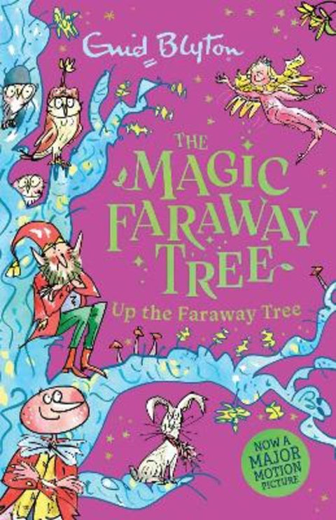 The Magic Faraway Tree: Up the Faraway Tree Book 4 by Enid Blyton - 9781444983920