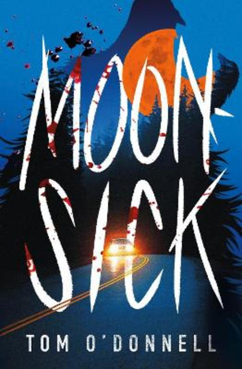 Moonsick by Tom O'Donnell - 9781444985153