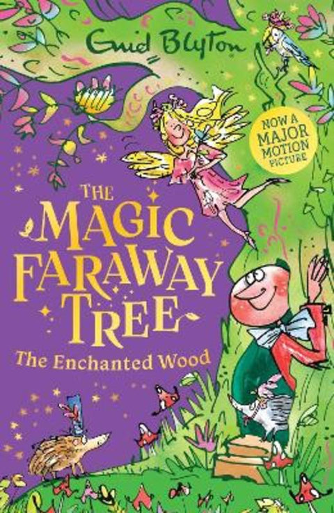 The Magic Faraway Tree: The Enchanted Wood by Enid Blyton - 9781444986471