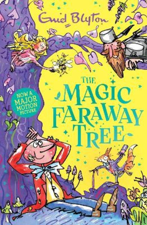 The Magic Faraway Tree: The Magic Faraway Tree: Book 2 by Enid Blyton - 9781444986501