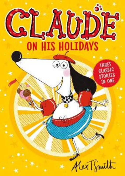 Claude On His Holidays by Alex T. Smith - 9781444987225