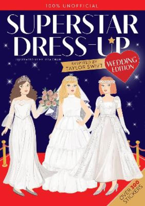 Superstar Dress-Up Taylor Swift: 100% Unofficial WEDDING EDITION by Melissa Chaib - 9781444987676