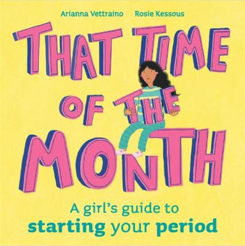 That Time of the Month by Rosie Kessous - 9781445178356