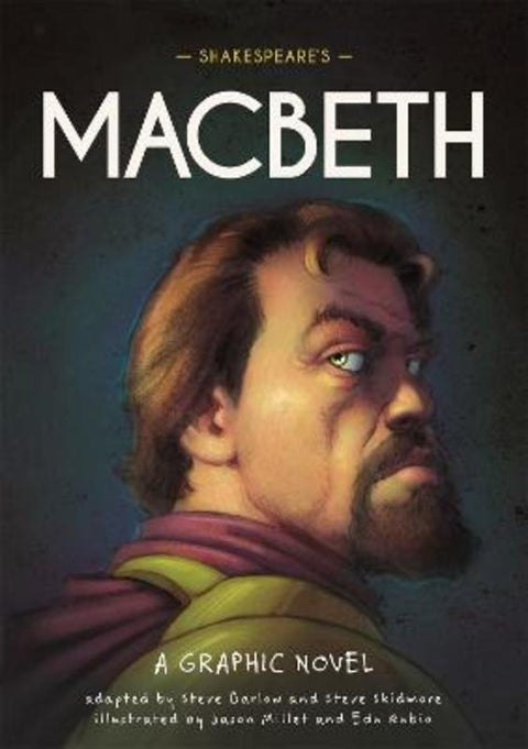 Classics in Graphics: Shakespeare's Macbeth by Steve Barlow - 9781445180014