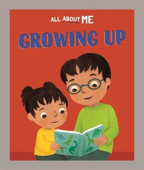 All About Me: Growing Up by Dan Lester - 9781445186450