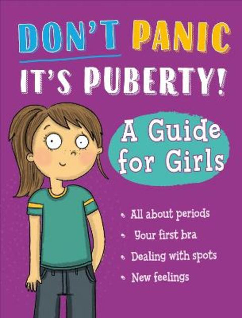 Don't Panic, It's Puberty!: A Guide for Girls by Anna Claybourne - 9781445186474