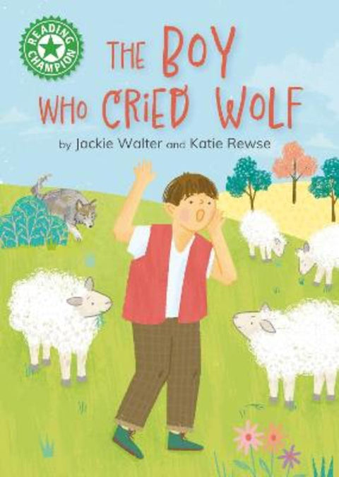 Reading Champion: The Boy who Cried Wolf by Jackie Walter - 9781445192888