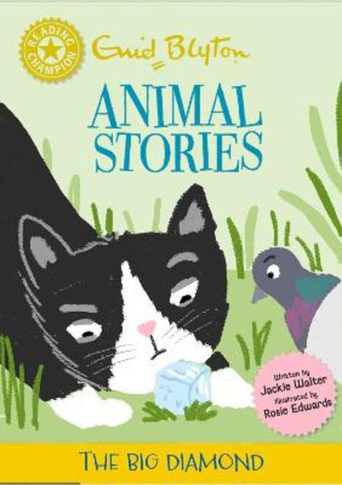 Reading Champion: Enid Blyton Animal Stories: The Big Diamond by Jackie Walter - 9781445196961