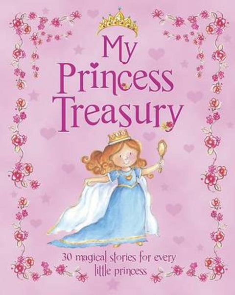 My Princess Treasury by Parragon Books - 9781445446509