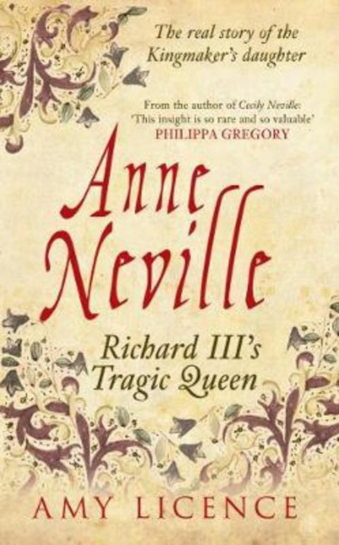 Anne Neville by Amy Licence - 9781445633121