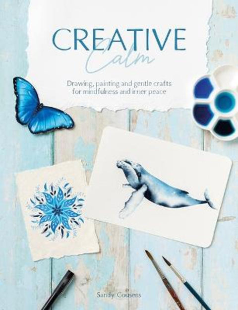 Creative Calm by Sandy Cousens - 9781446313565