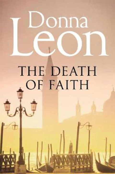 The Death of Faith by Donna Leon - 9781447201663