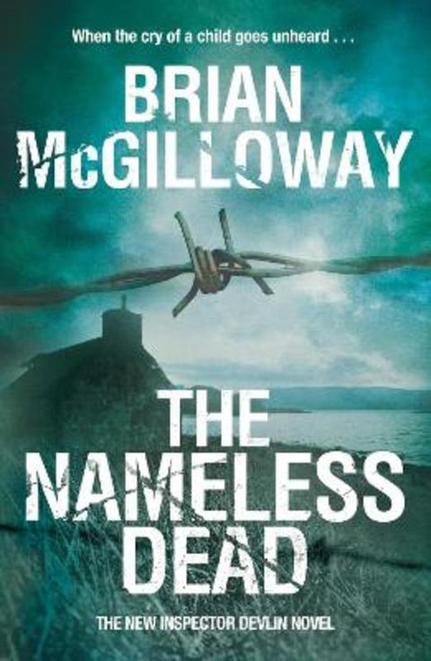 The Nameless Dead by Brian McGilloway - 9781447207825