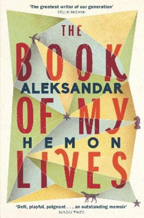 The Book of My Lives by Aleksandar Hemon - 9781447210917