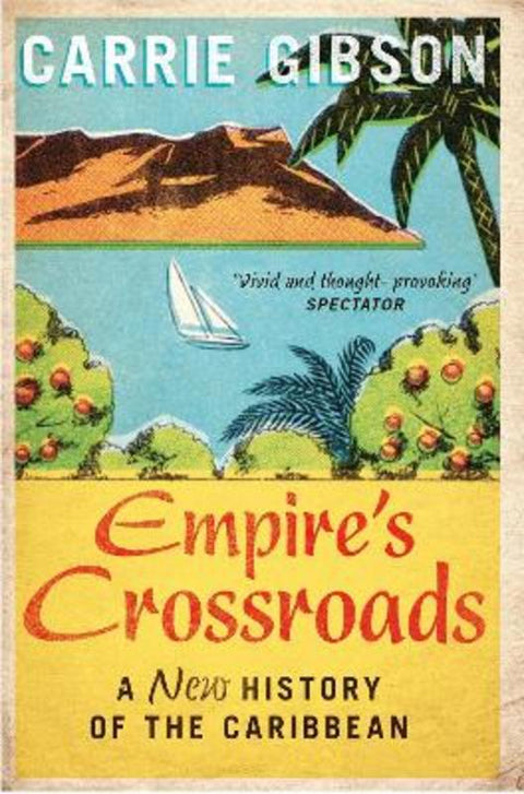 Empire's Crossroads by Carrie Gibson - 9781447217282