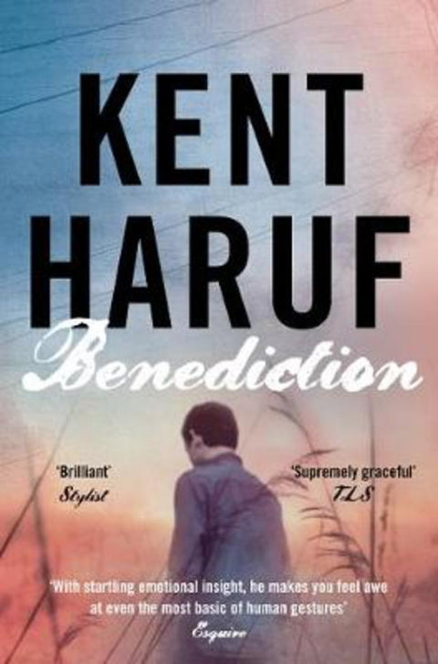 Benediction by Kent Haruf - 9781447227533