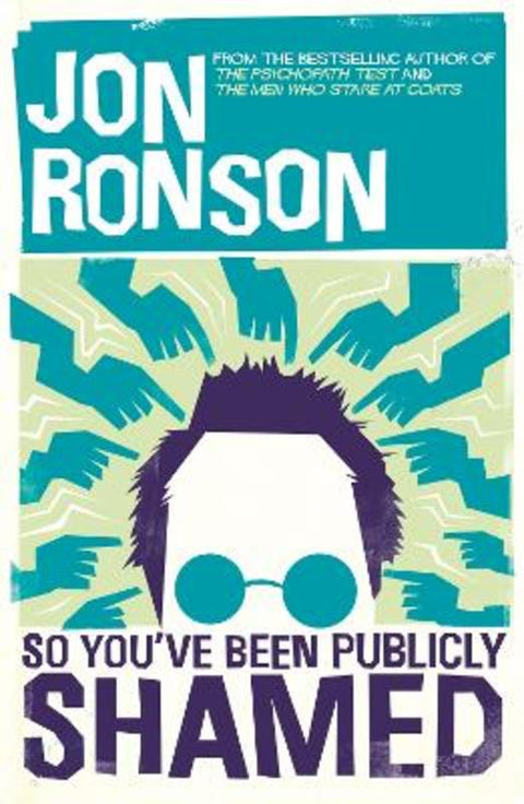 So You've Been Publicly Shamed by Jon Ronson - 9781447229797