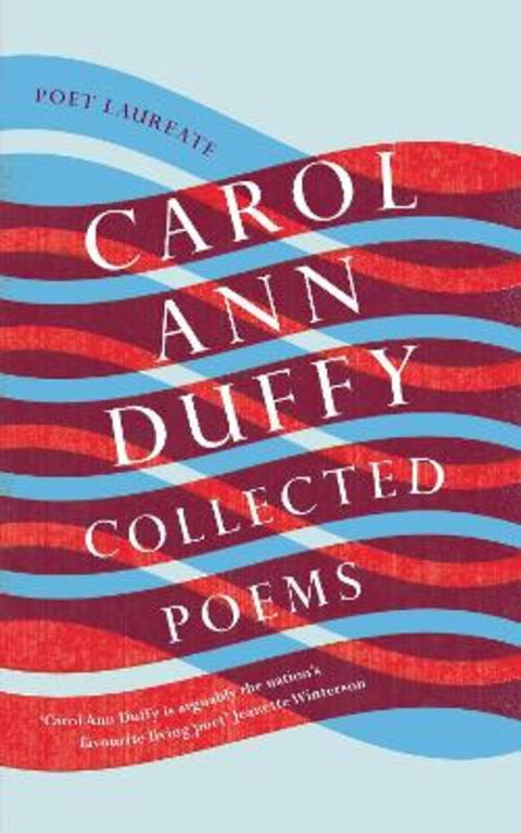 Collected Poems by Carol Ann Duffy, DBE - 9781447231752