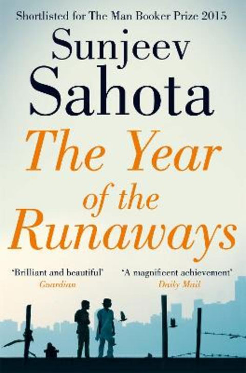 The Year of the Runaways by Sunjeev Sahota - 9781447241652