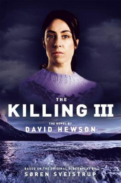 The Killing 3 by David Hewson - 9781447246251