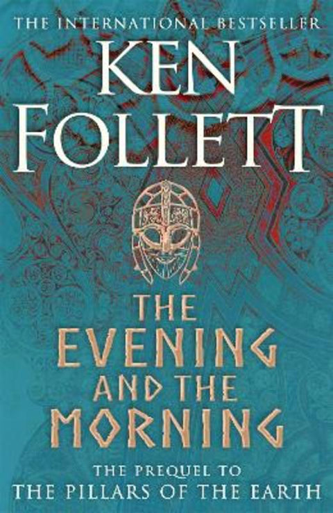 The Evening and the Morning by Ken Follett - 9781447278788