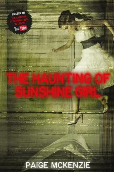 The Haunting of Sunshine Girl by Paige McKenzie - 9781447286790