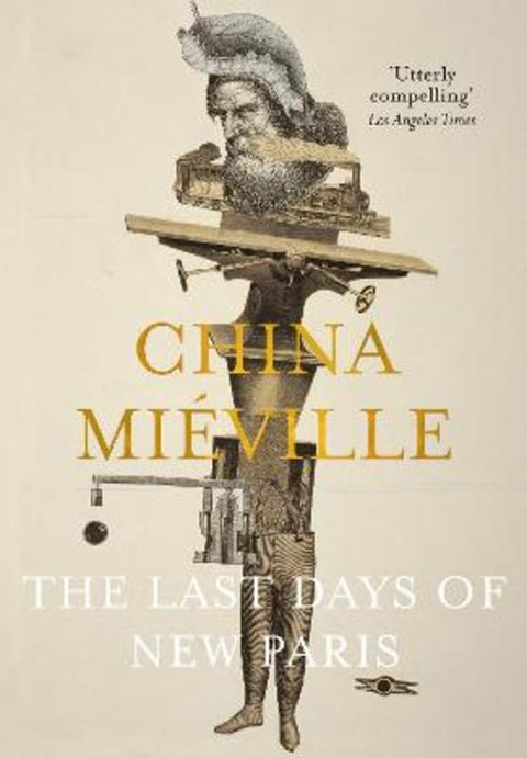 The Last Days of New Paris by China Mieville - 9781447296553