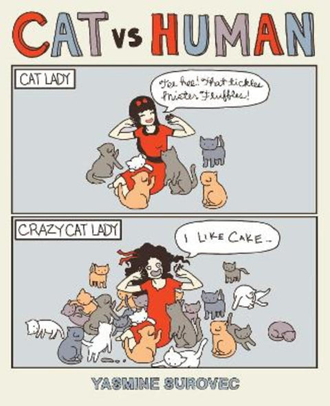 Cat Versus Human : Volume 1 by Yasmine Surovec - 9781449408657