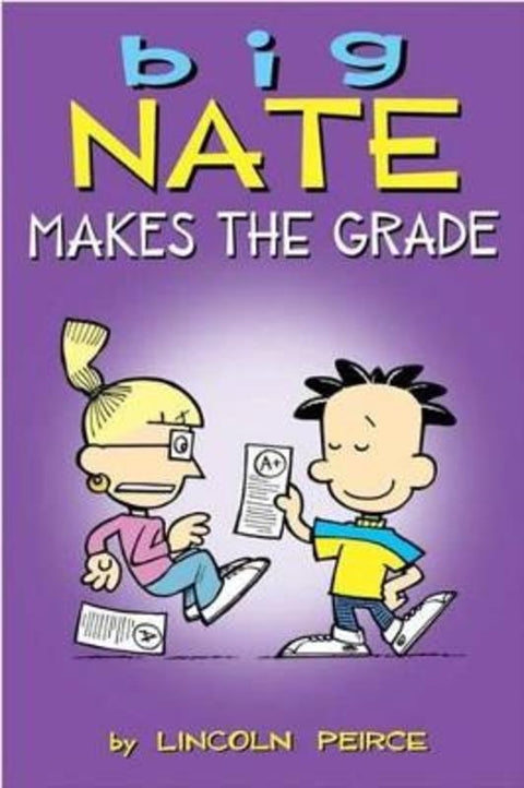 Big Nate Makes the Grade : Volume 4 by Lincoln Peirce - 9781449425661