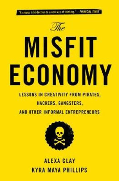 The Misfit Economy by Alexa Clay - 9781451688832
