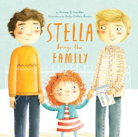 Stella Brings the Family by Miriam B. Schiffer - 9781452111902