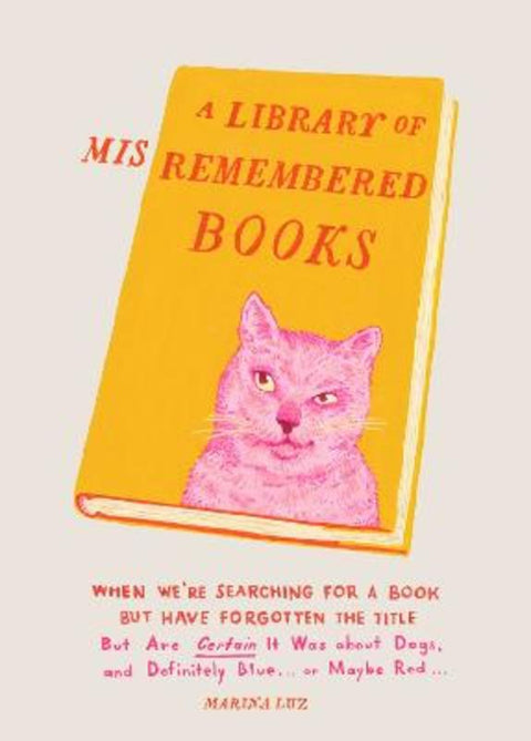 A Library of Misremembered Books by Marina Luz - 9781452171593