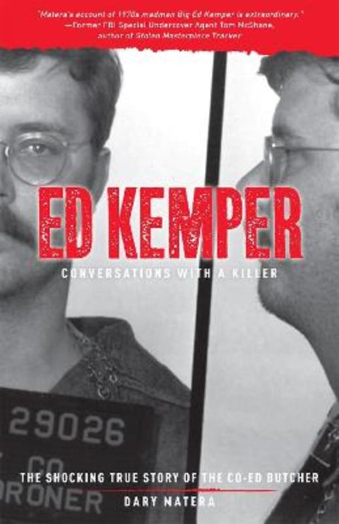 Ed Kemper: Conversations with a Killer by Dary Matera - 9781454943150