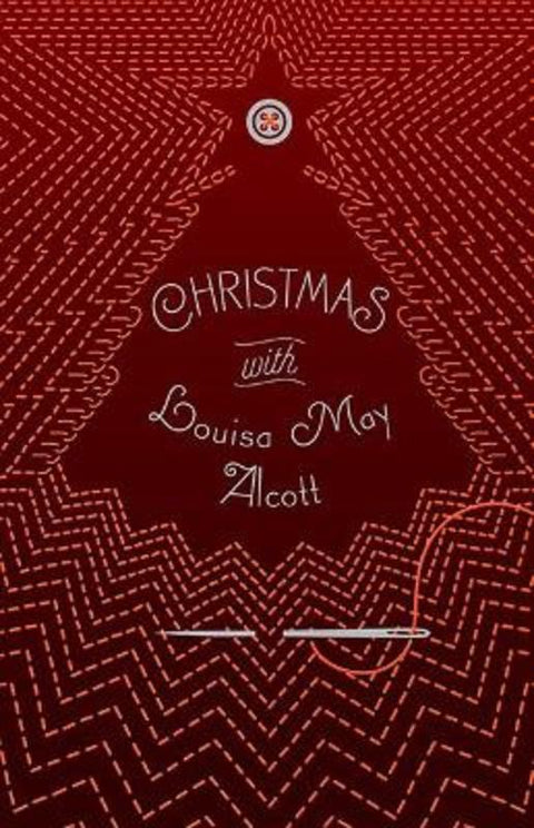 Christmas with Louisa May Alcott by Louisa May Alcott - 9781454944386