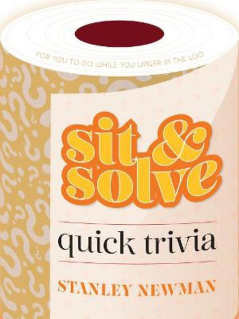 Sit & Solve Quick Trivia by Stanley Newman - 9781454944867