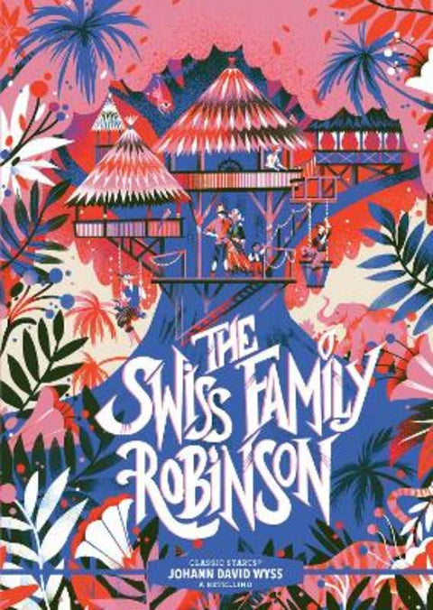 Classic Starts (R): The Swiss Family Robinson by Johann David Wyss - 9781454945338