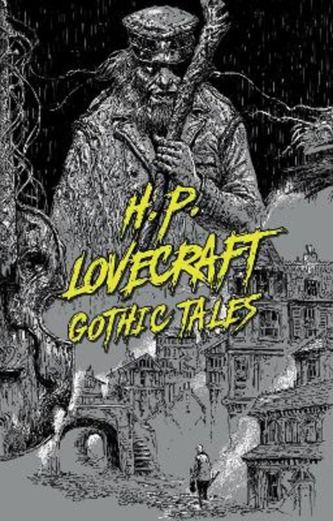 H. P. Lovecraft: Gothic Tales by H. P. Lovecraft - 9781454947035