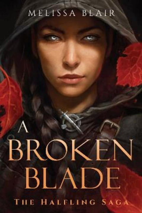 A Broken Blade by Melissa Blair - 9781454947875
