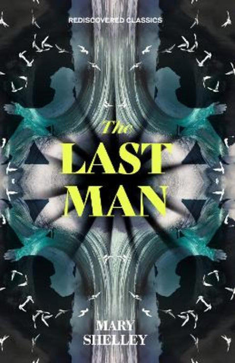 The Last Man by Mary Shelley - 9781454948131