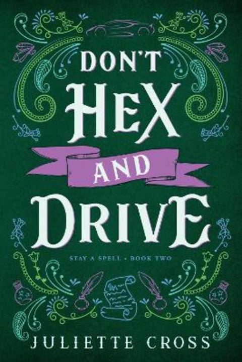 Don't Hex and Drive : Volume 2 by Juliette Cross - 9781454953630