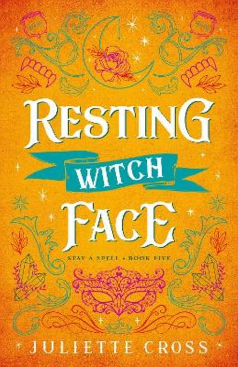 Resting Witch Face : Volume 5 by Juliette Cross - 9781454953661