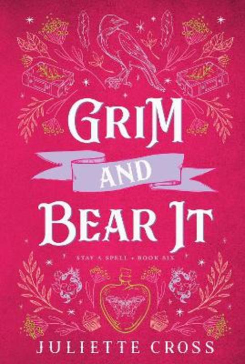 Grim and Bear It : Volume 6 by Juliette Cross - 9781454953678